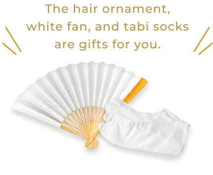 The hair ornament, white fan, and tabi socks are gifts for you.